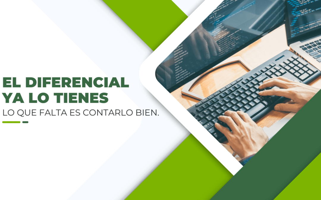 El diferencial ya lo tiene; lo que falta es contarlo bien. 